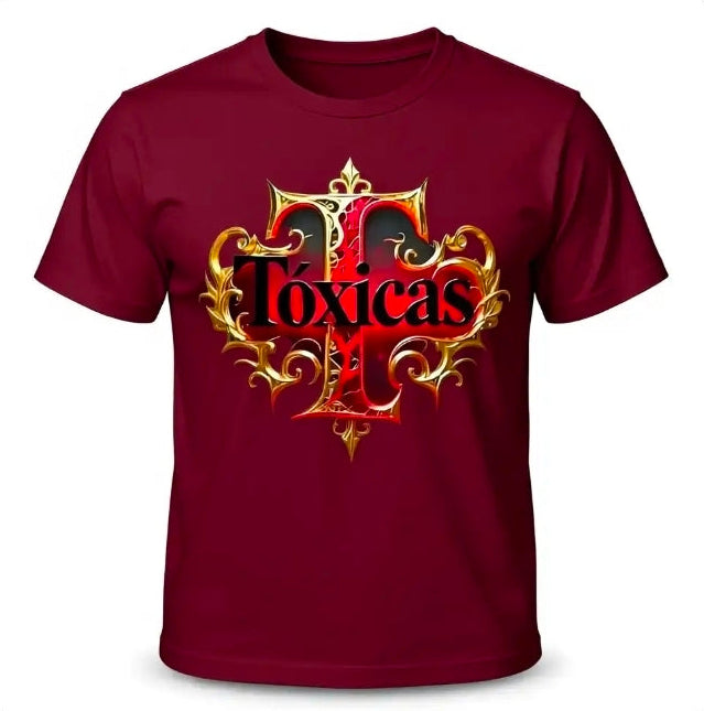 Tóxicas is more than a shirt, it’s a statement!